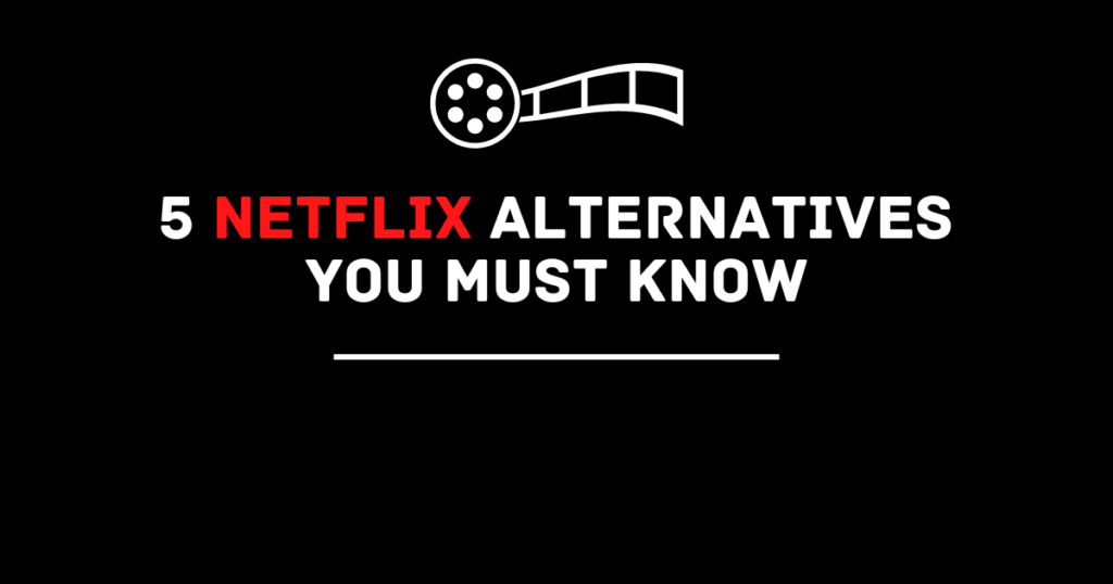 Netflix alternatives
